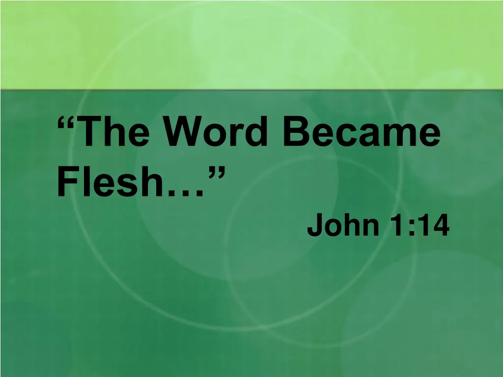 the word became flesh