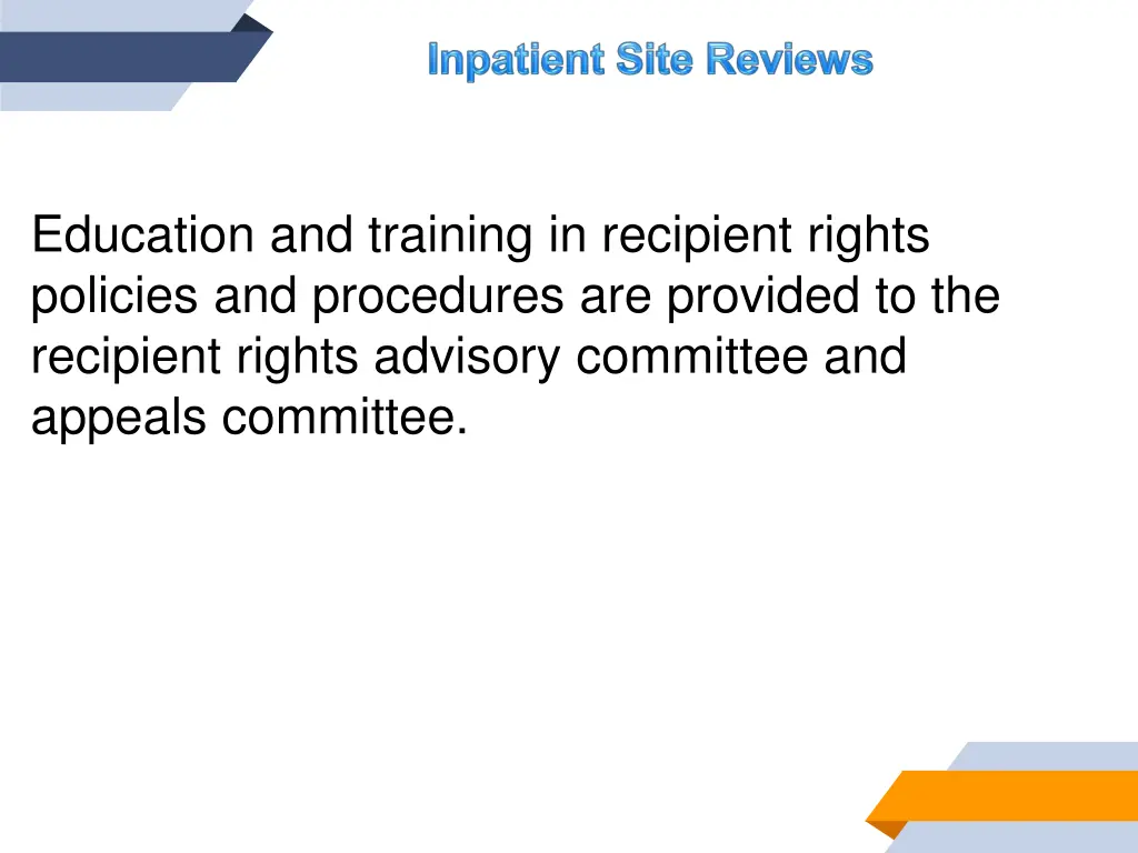 education and training in recipient rights