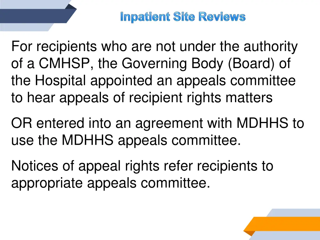for recipients who are not under the authority