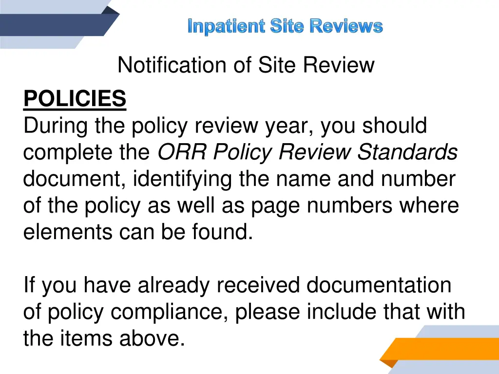 notification of site review policies during