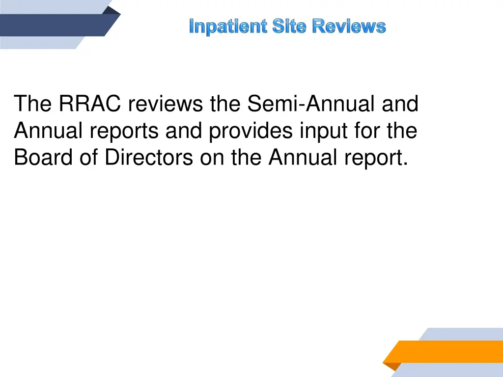 the rrac reviews the semi annual and annual