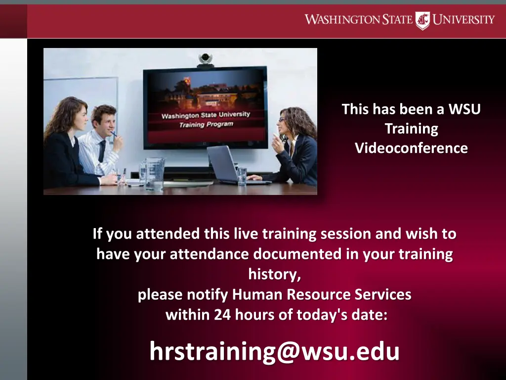 this has been a wsu training videoconference