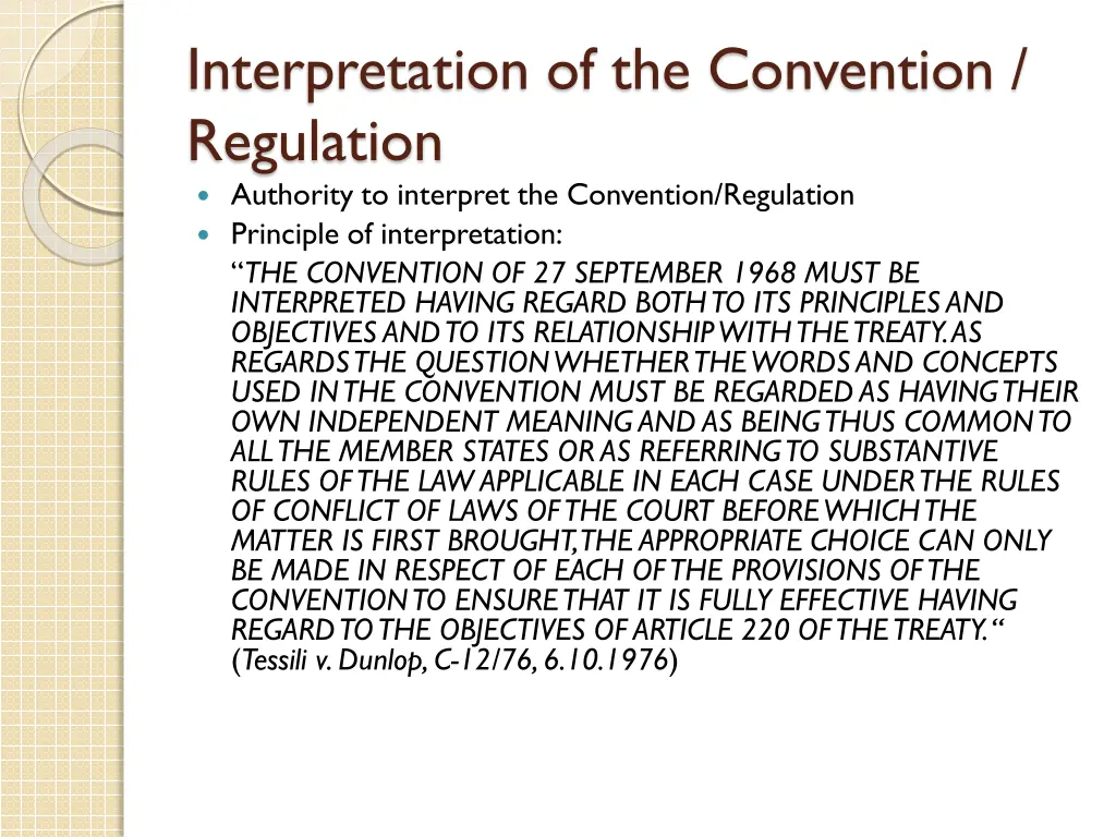 interpretation of the convention regulation 1