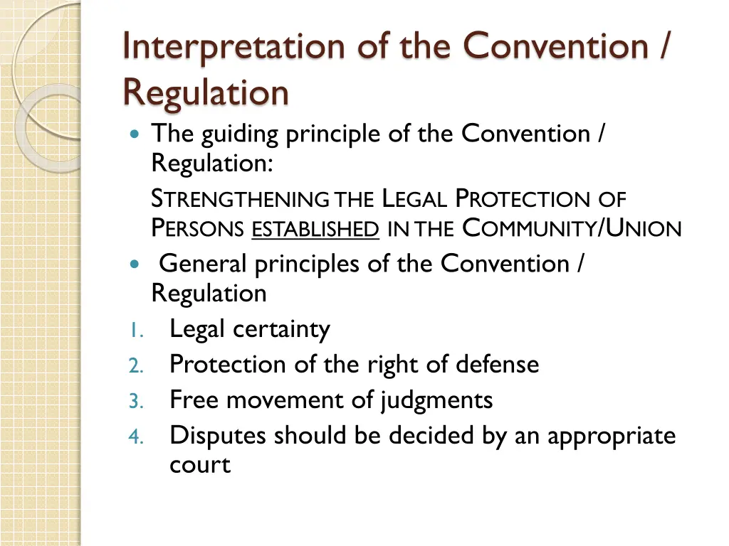 interpretation of the convention regulation 3