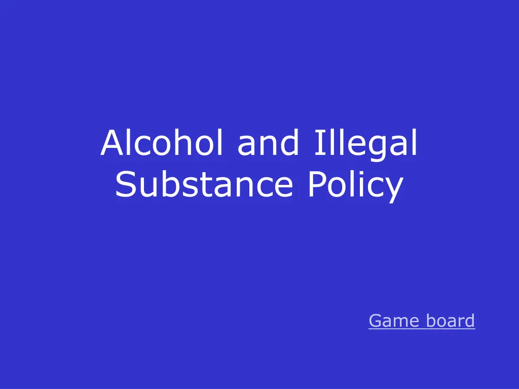 alcohol and illegal substance policy