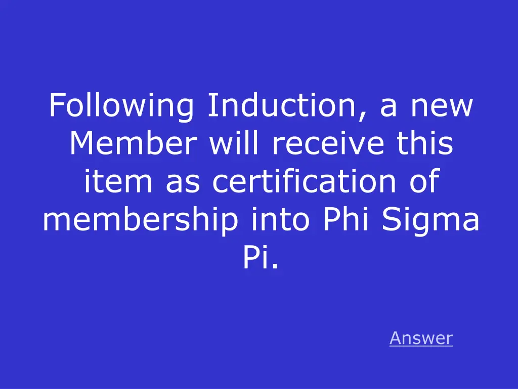 following induction a new member will receive