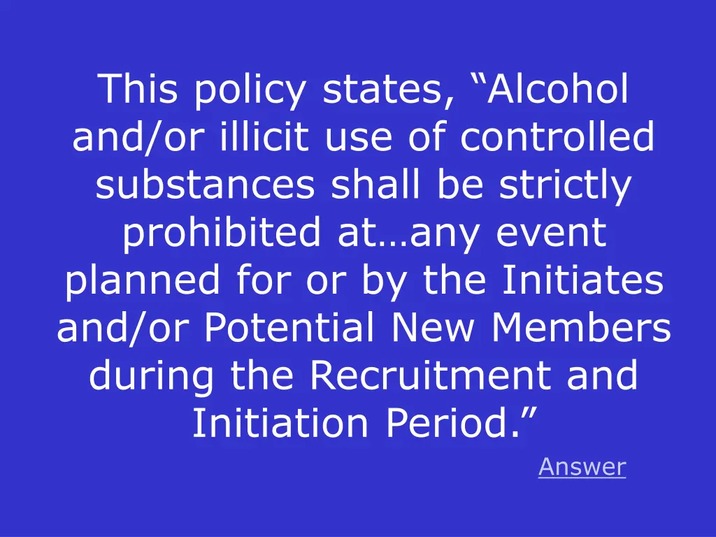 this policy states alcohol and or illicit