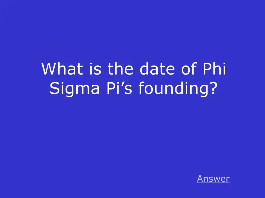what is the date of phi sigma pi s founding