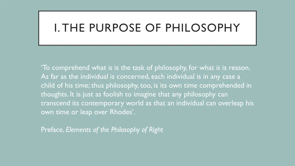 i the purpose of philosophy
