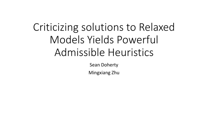 criticizing solutions to relaxed models yields