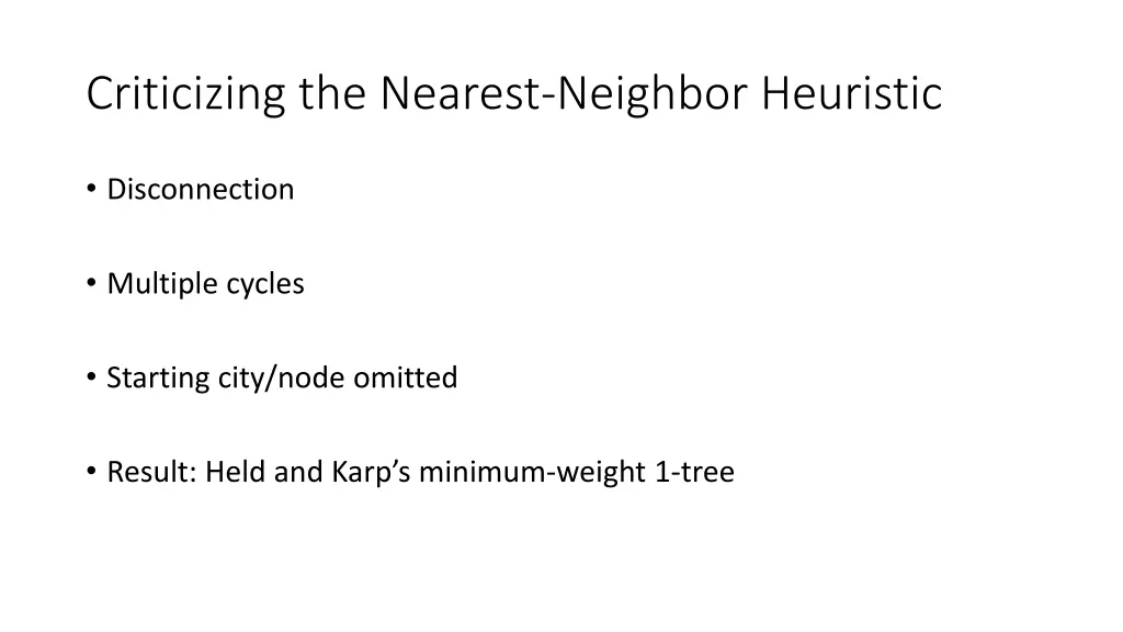 criticizing the nearest neighbor heuristic