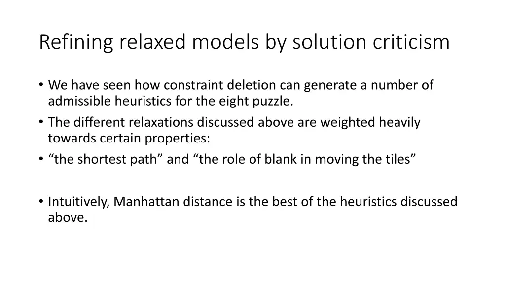 refining relaxed models by solution criticism