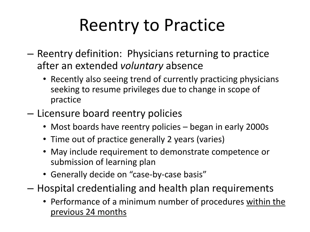 reentry to practice