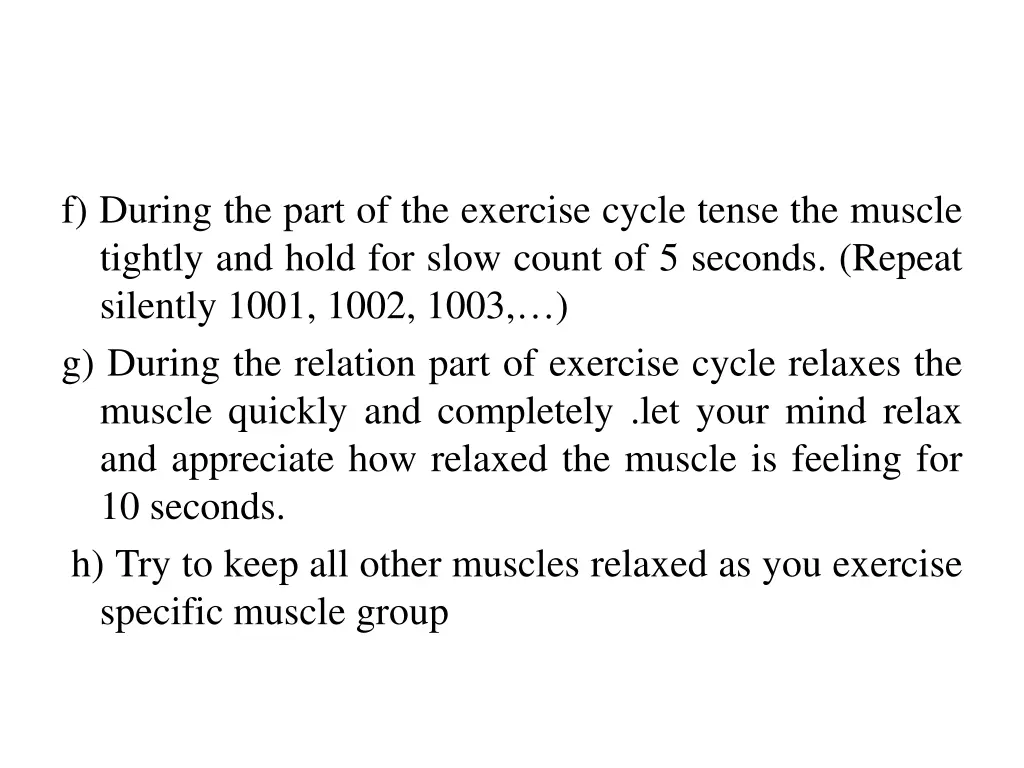 f during the part of the exercise cycle tense