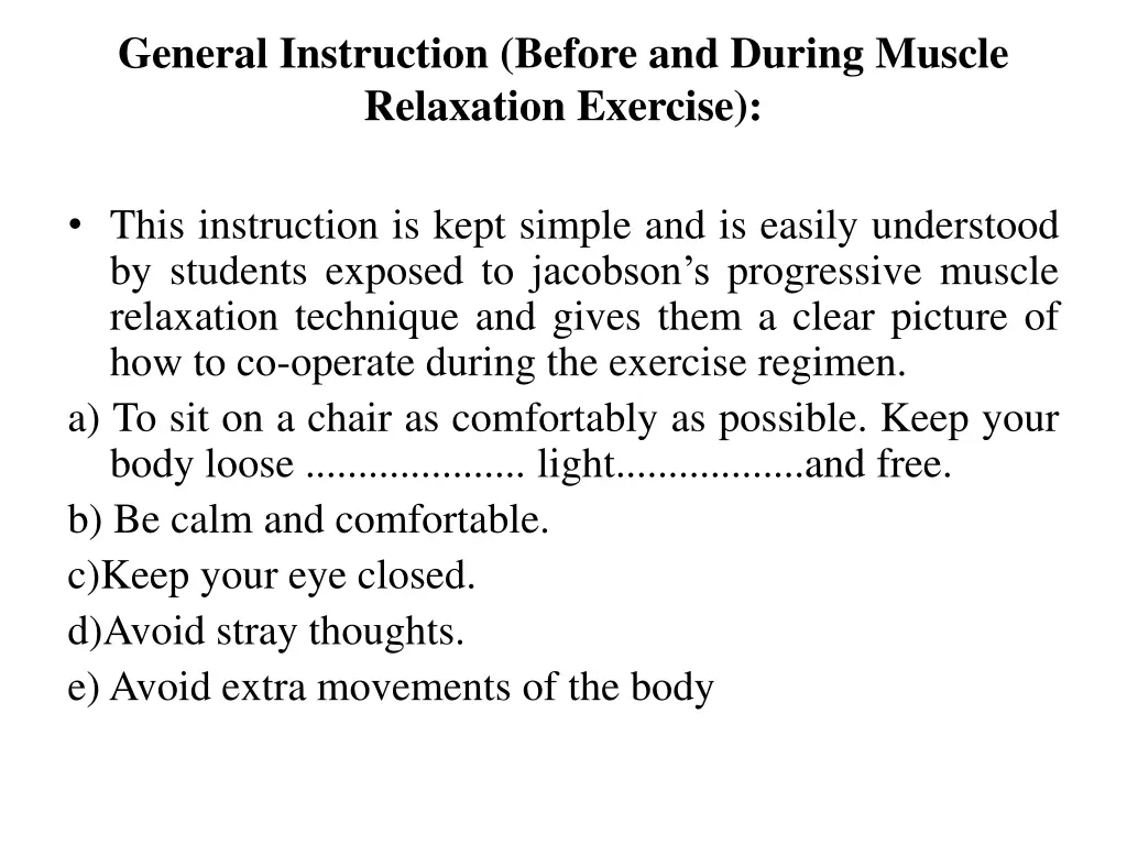 general instruction before and during muscle