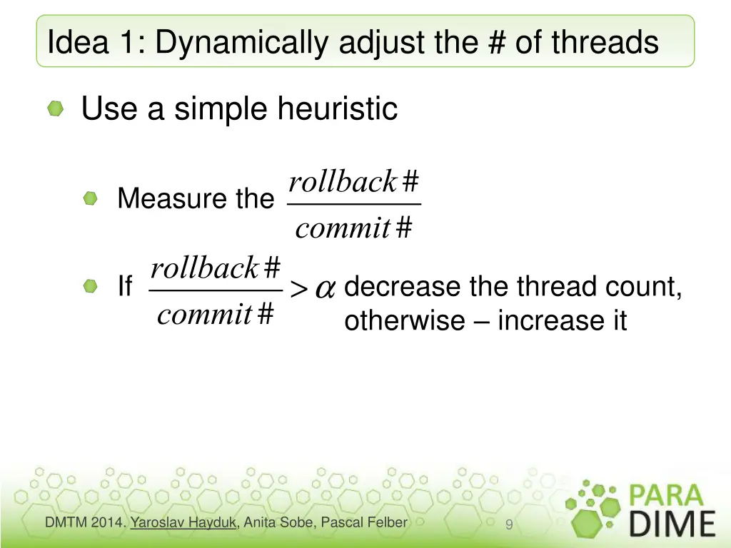idea 1 dynamically adjust the of threads 1