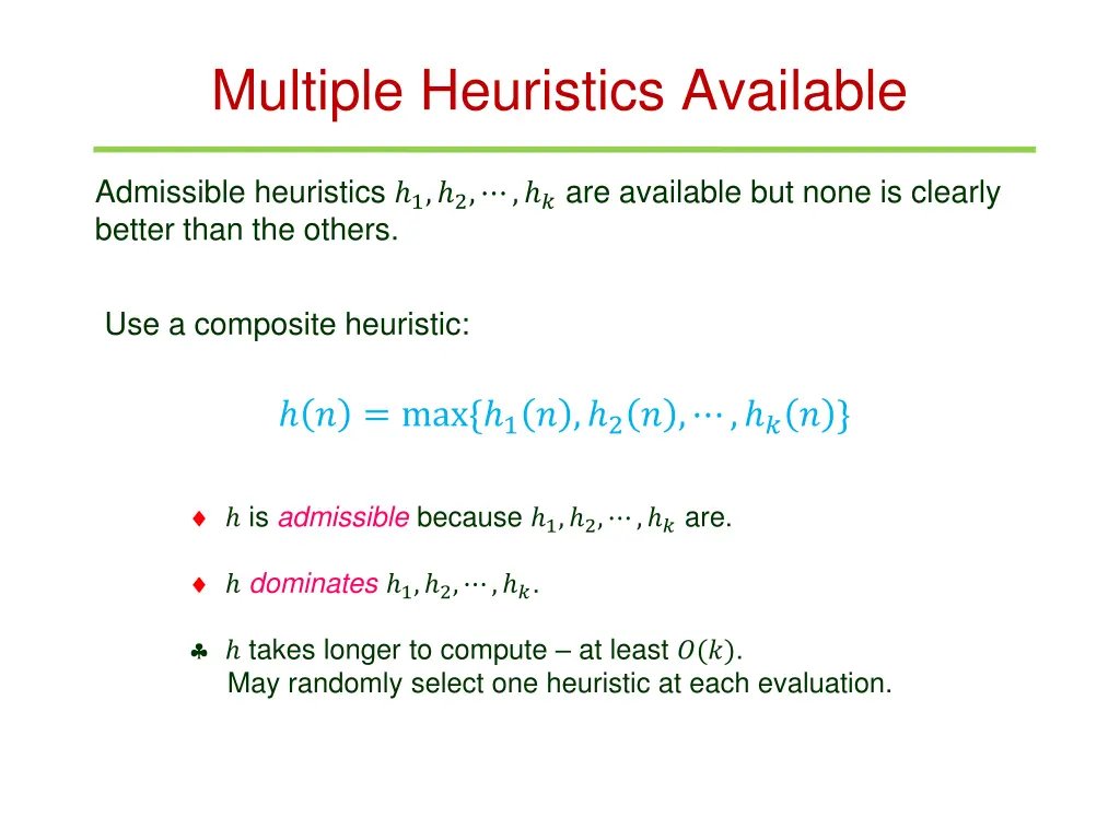multiple heuristics available