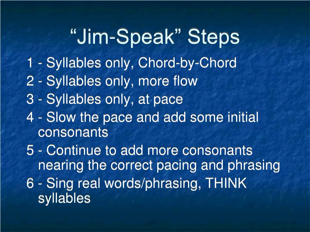 jim speak steps 1 syllables only chord by chord