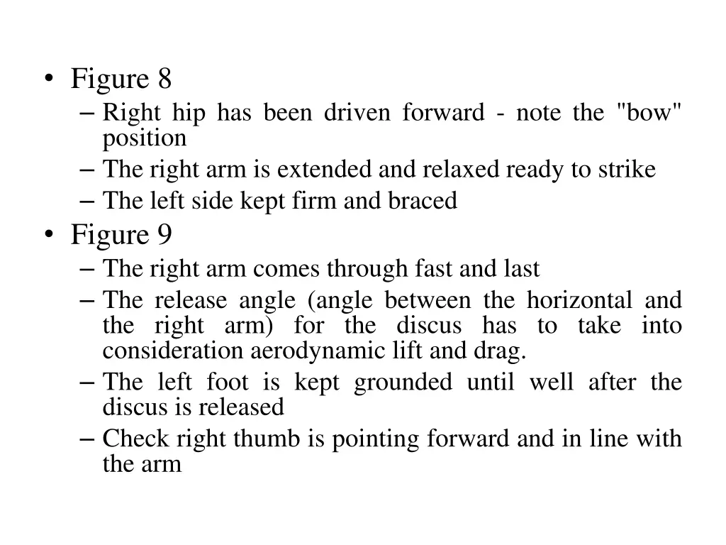 figure 8 right hip has been driven forward note