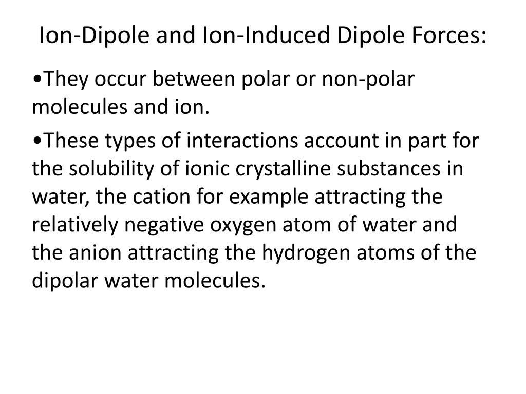 ion dipole and ion induced dipole forces