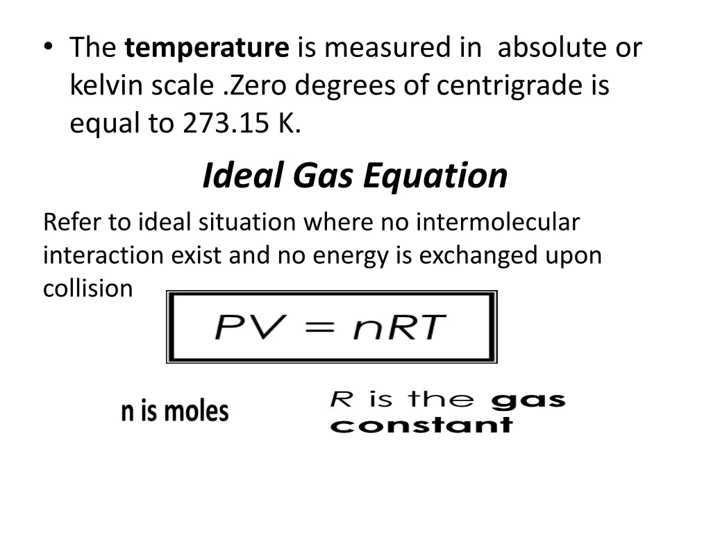 the temperature is measured in absolute or kelvin