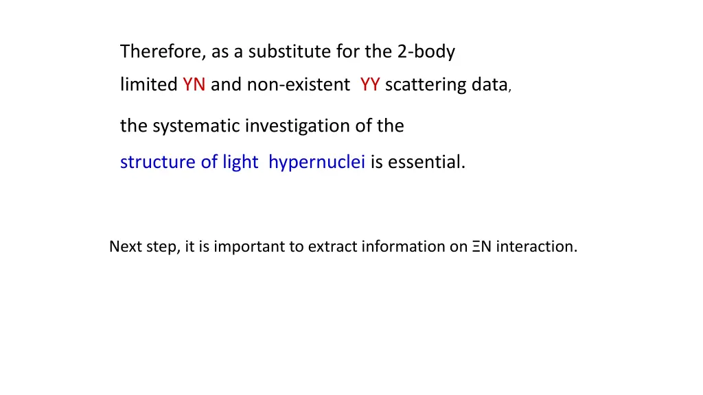 therefore as a substitute for the 2 body