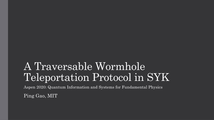 a traversable wormhole teleportation protocol