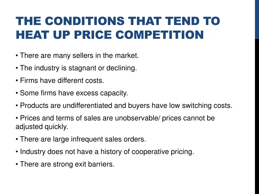 the conditions that tend to heat up price