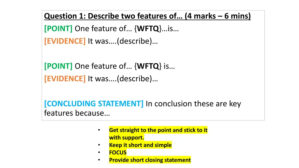 question 1 describe two features of 4 marks
