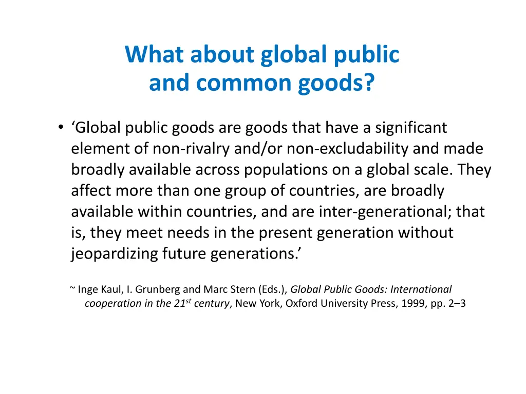 what about global public and common goods