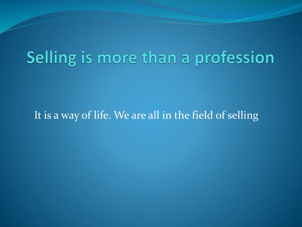 it is a way of life we are all in the field