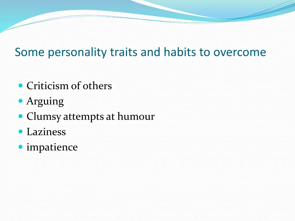 some personality traits and habits to overcome