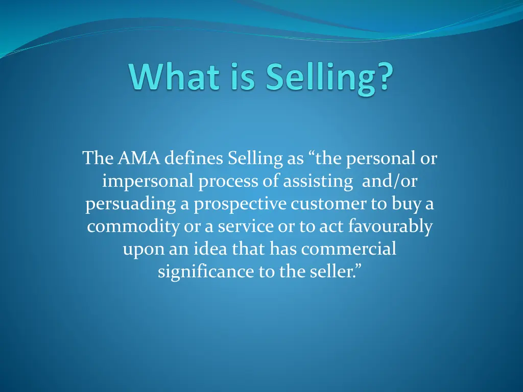 the ama defines selling as the personal
