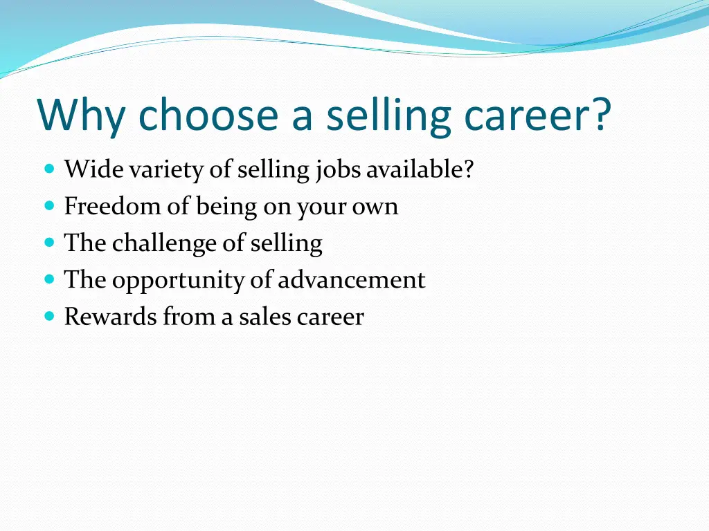 why choose a selling career