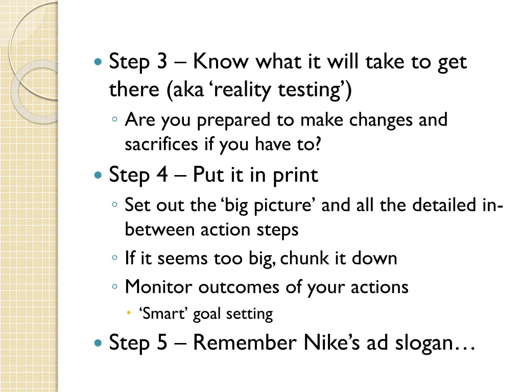 step 3 know what it will take to get there