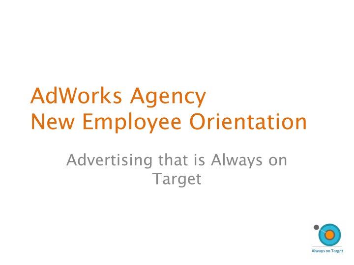 adworks agency new employee orientation