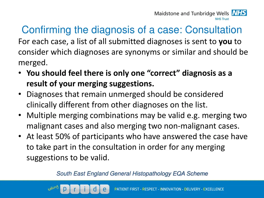 confirming the diagnosis of a case consultation