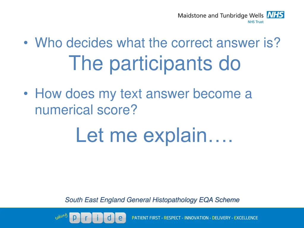 who decides what the correct answer