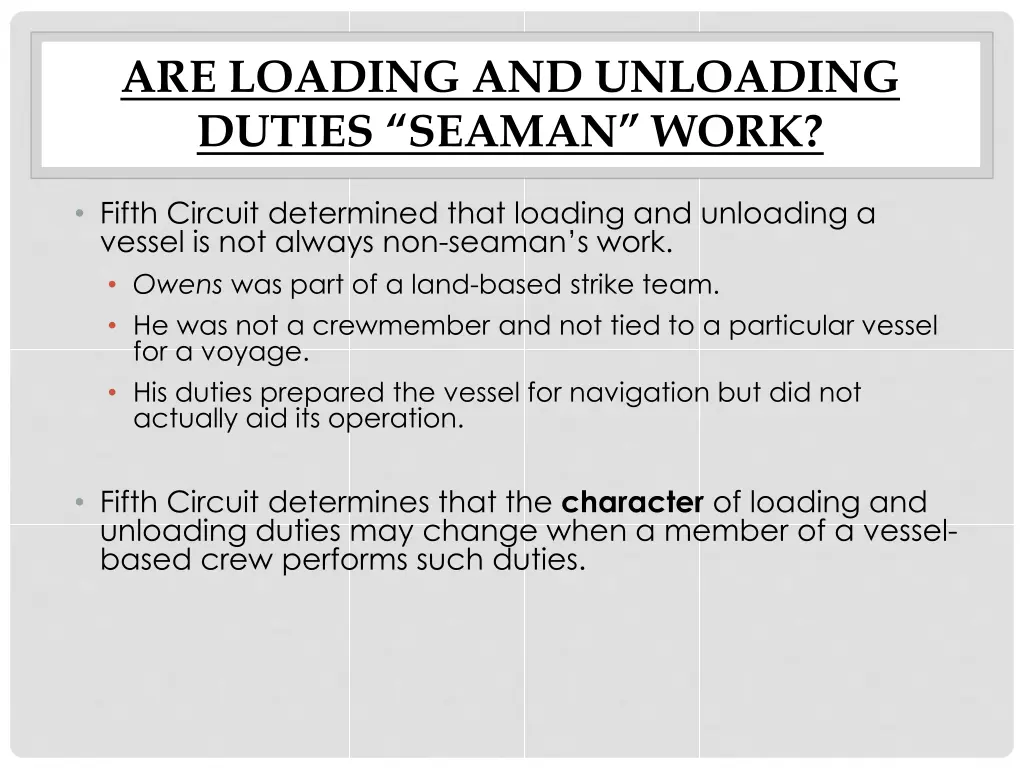 are loading and unloading duties seaman work