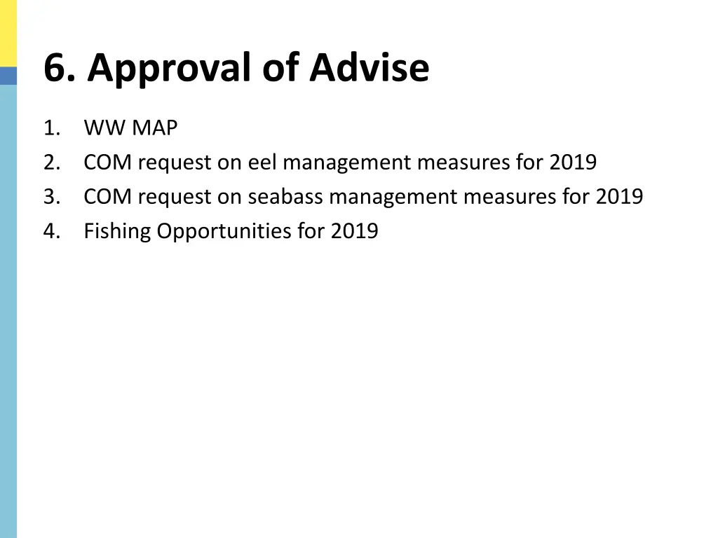 6 approval of advise
