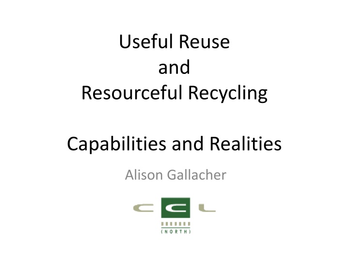 useful reuse and resourceful recycling