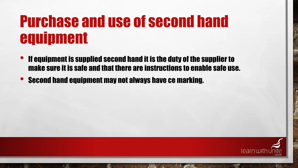 purchase and use of second hand equipment