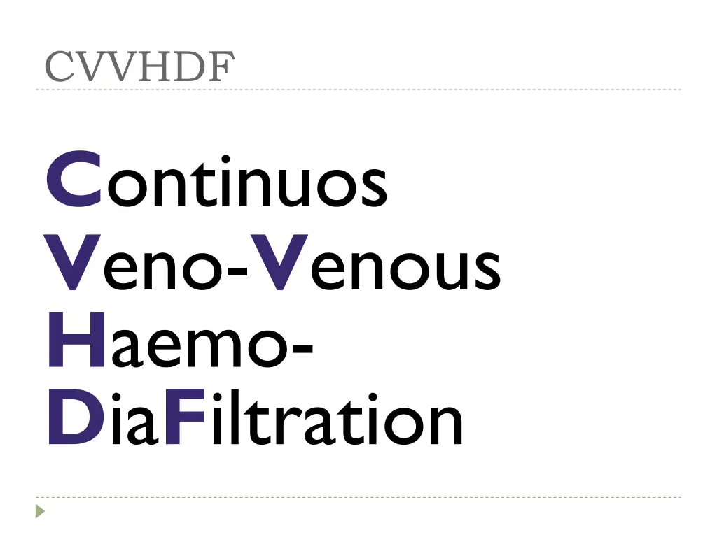 cvvhdf c ontinuos v eno v enous h aemo