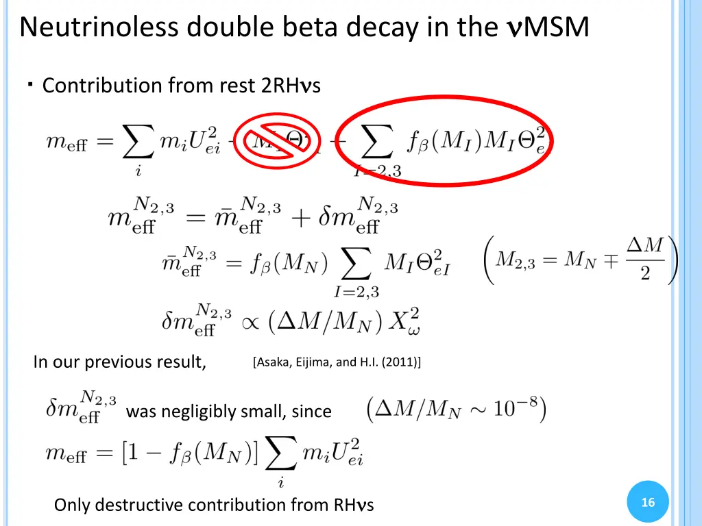 neutrinoless double beta decay in the msm 3