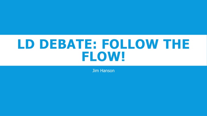 ld debate follow the flow