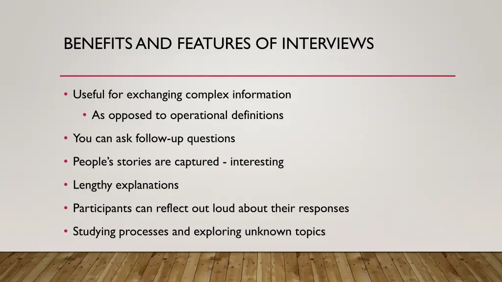 benefits and features of interviews