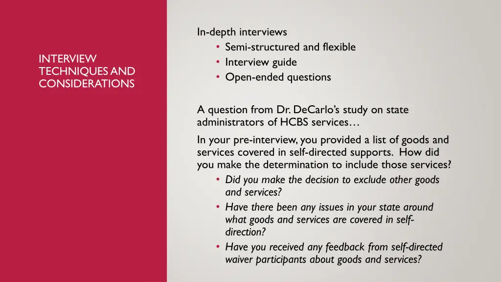 in depth interviews semi structured and flexible