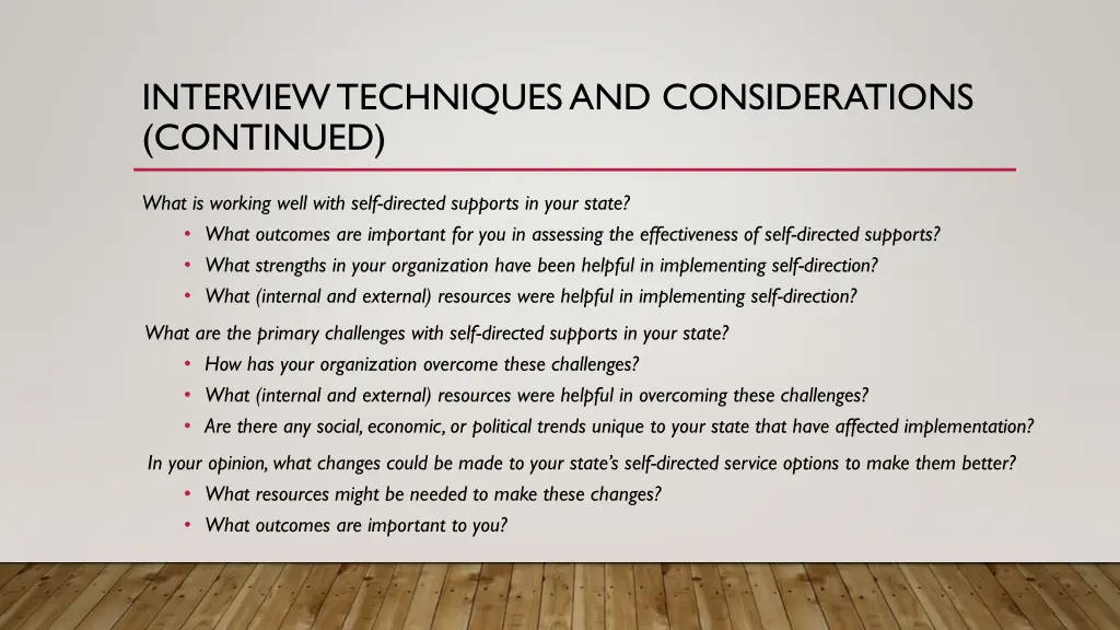 interview techniques and considerations continued