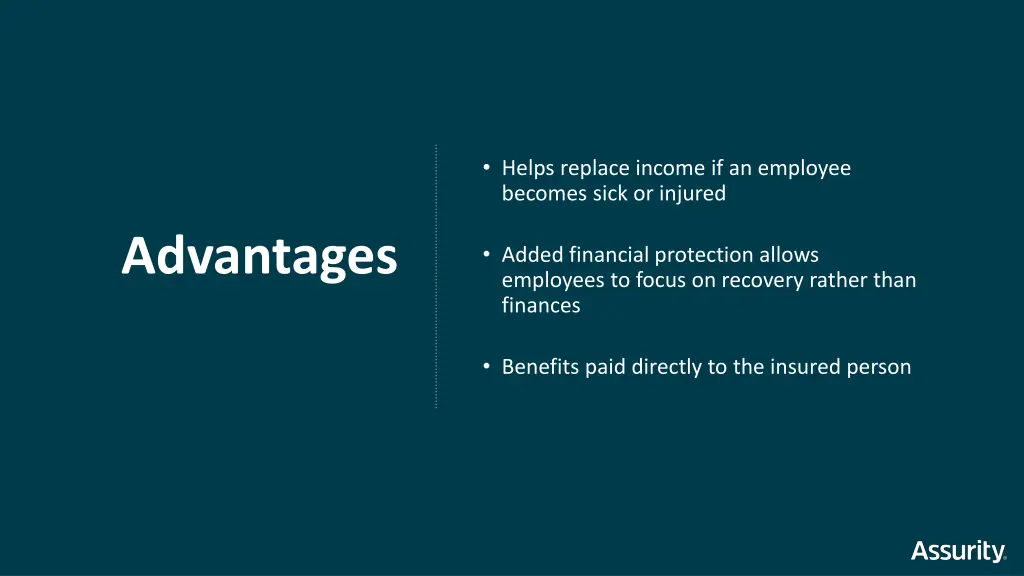 helps replace income if an employee becomes sick