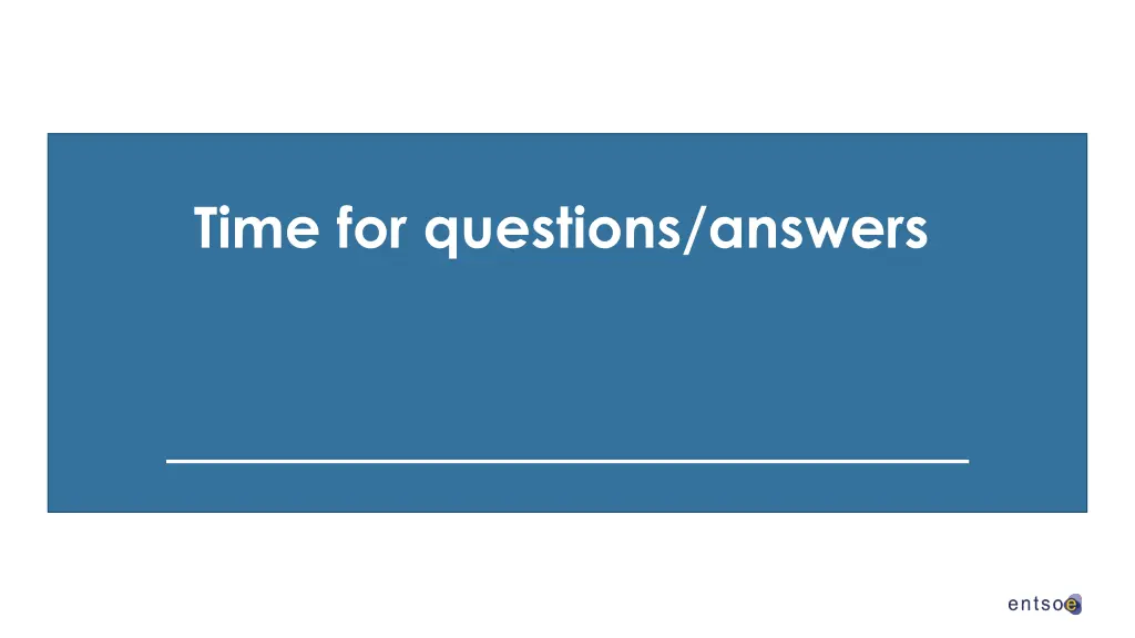 time for questions answers